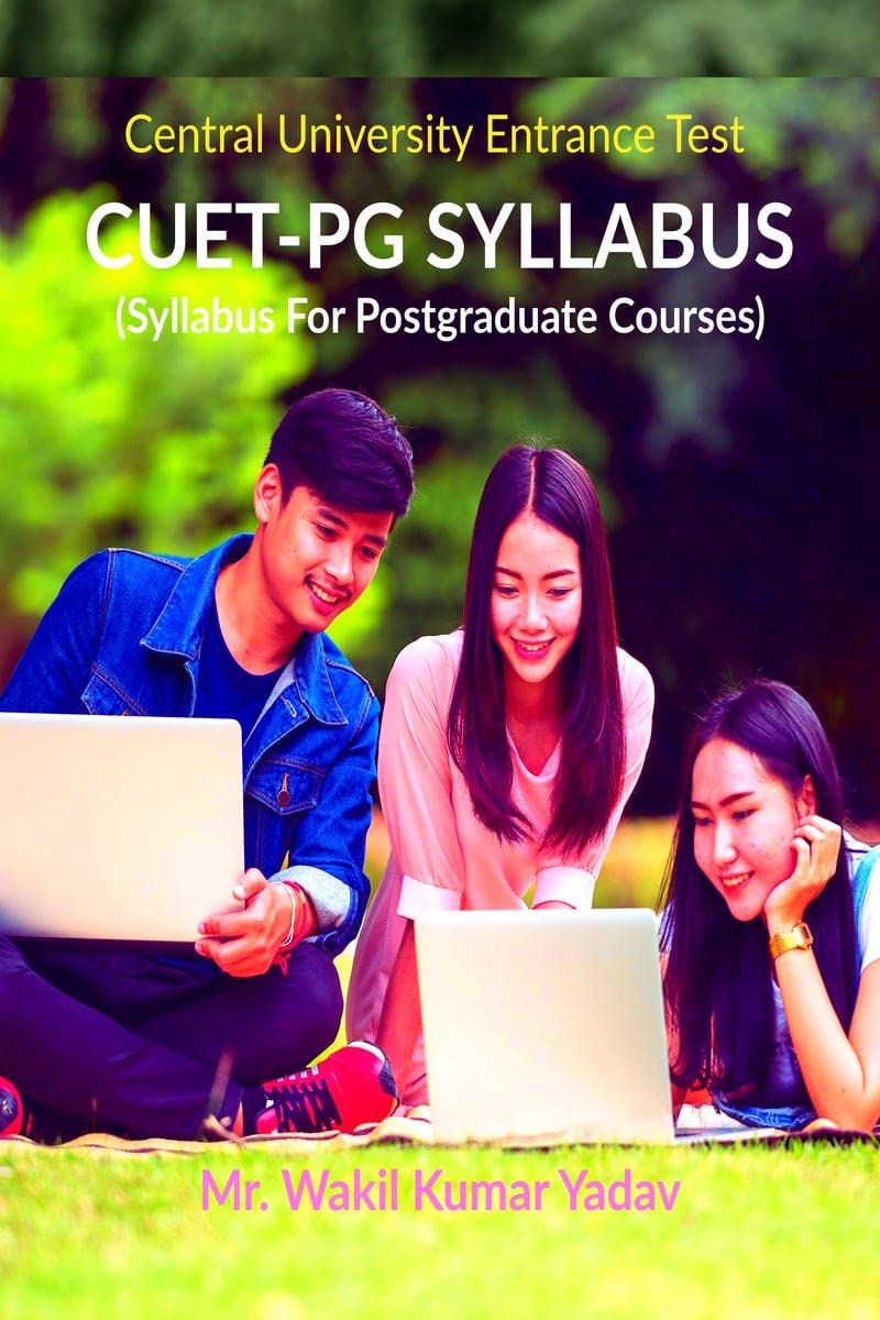 CUETPG SYLLABUS : (Complete Syllabus For Central University Entrance Test For Postgraduate Courses)