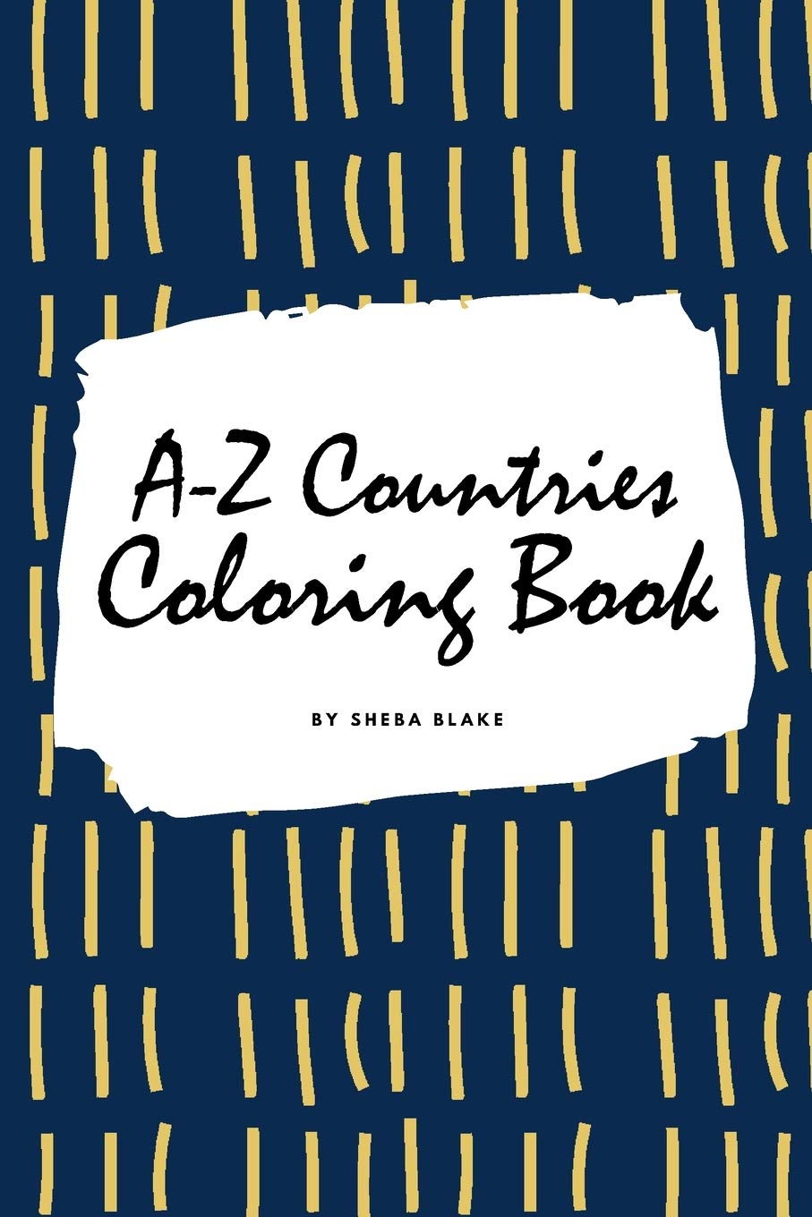 AZ Countries and Flags Coloring Book for Children (6x9 Coloring Book / Activity Book)