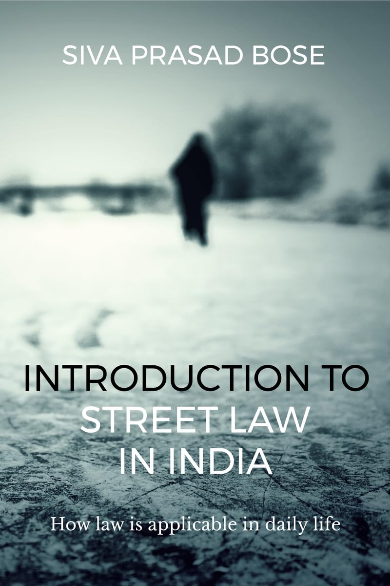 Introduction to Street Law in India : How Law is Applicable in Daily Life