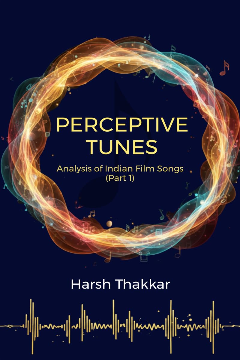 Perceptive Tunes : Analysis of Indian Film Songs