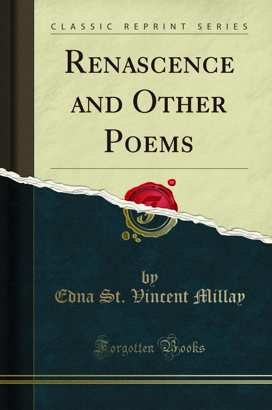 Renascence And Other Poems (Classic Reprint)