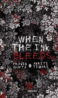 When The Ink Bleeds