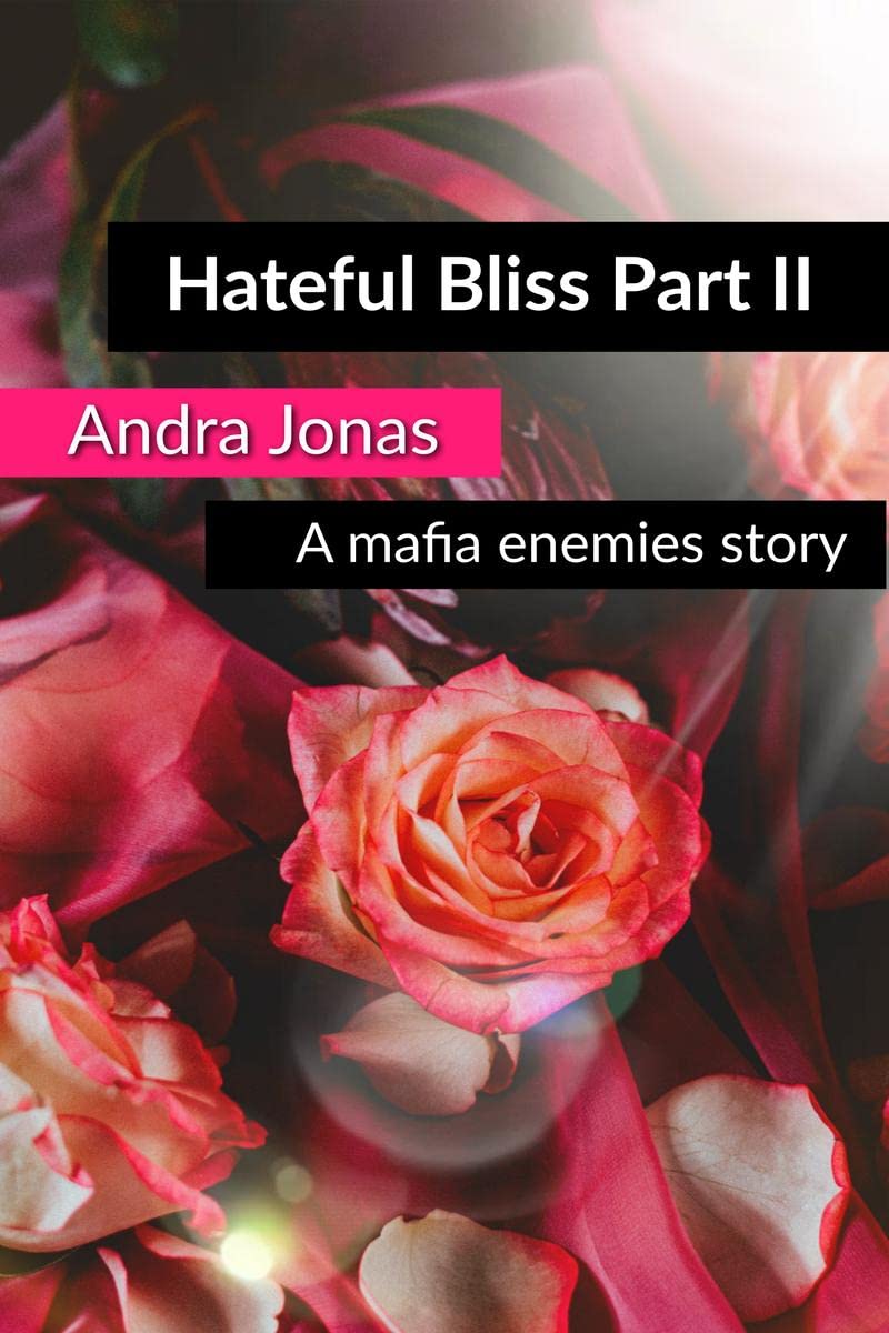 Hateful Bliss II : Part II