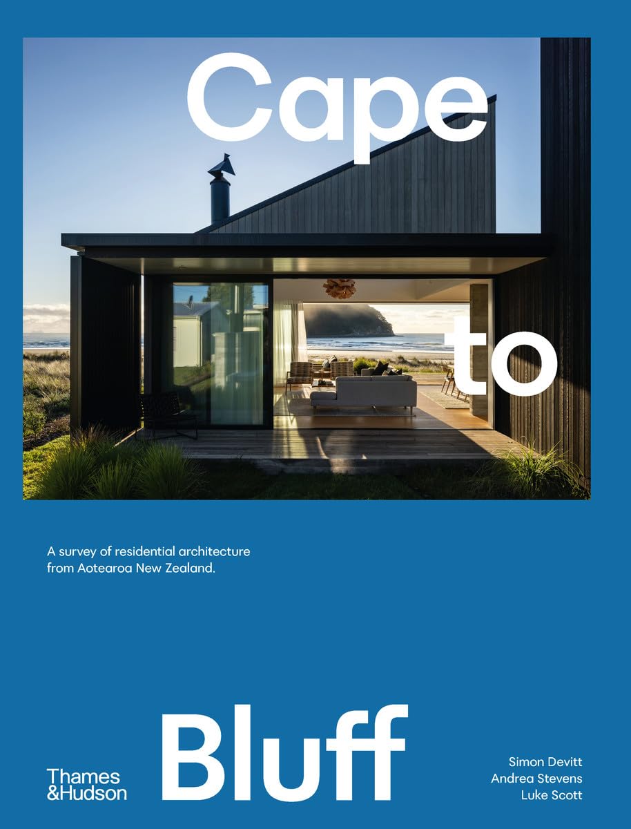 Cape to Bluff: A survey of residential architecture from Aotearoa New Zealand