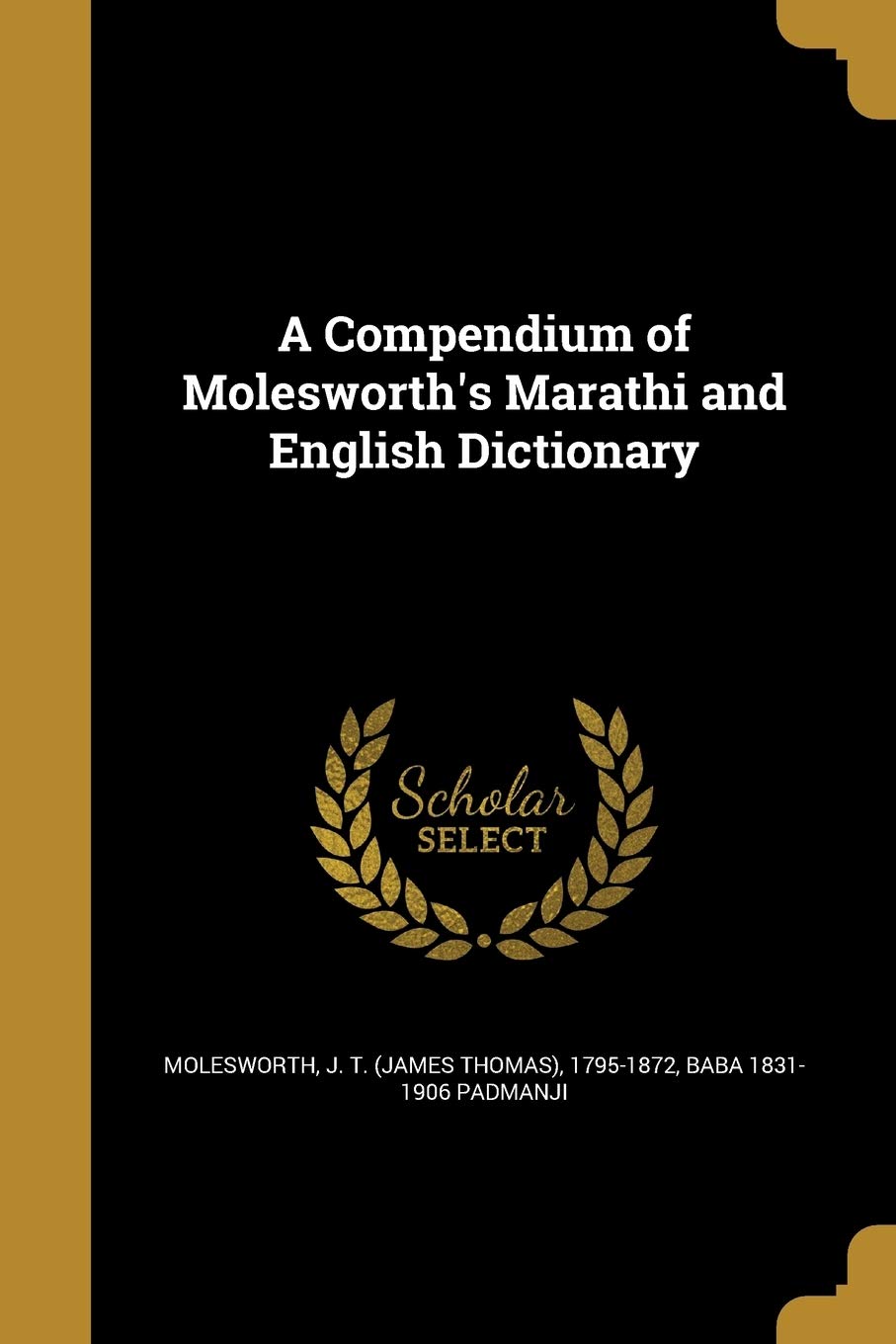 A Compendium of Molesworths Marathi and English Dictionary