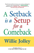 A SETBACK IS A SETUP FOR COMEBACK