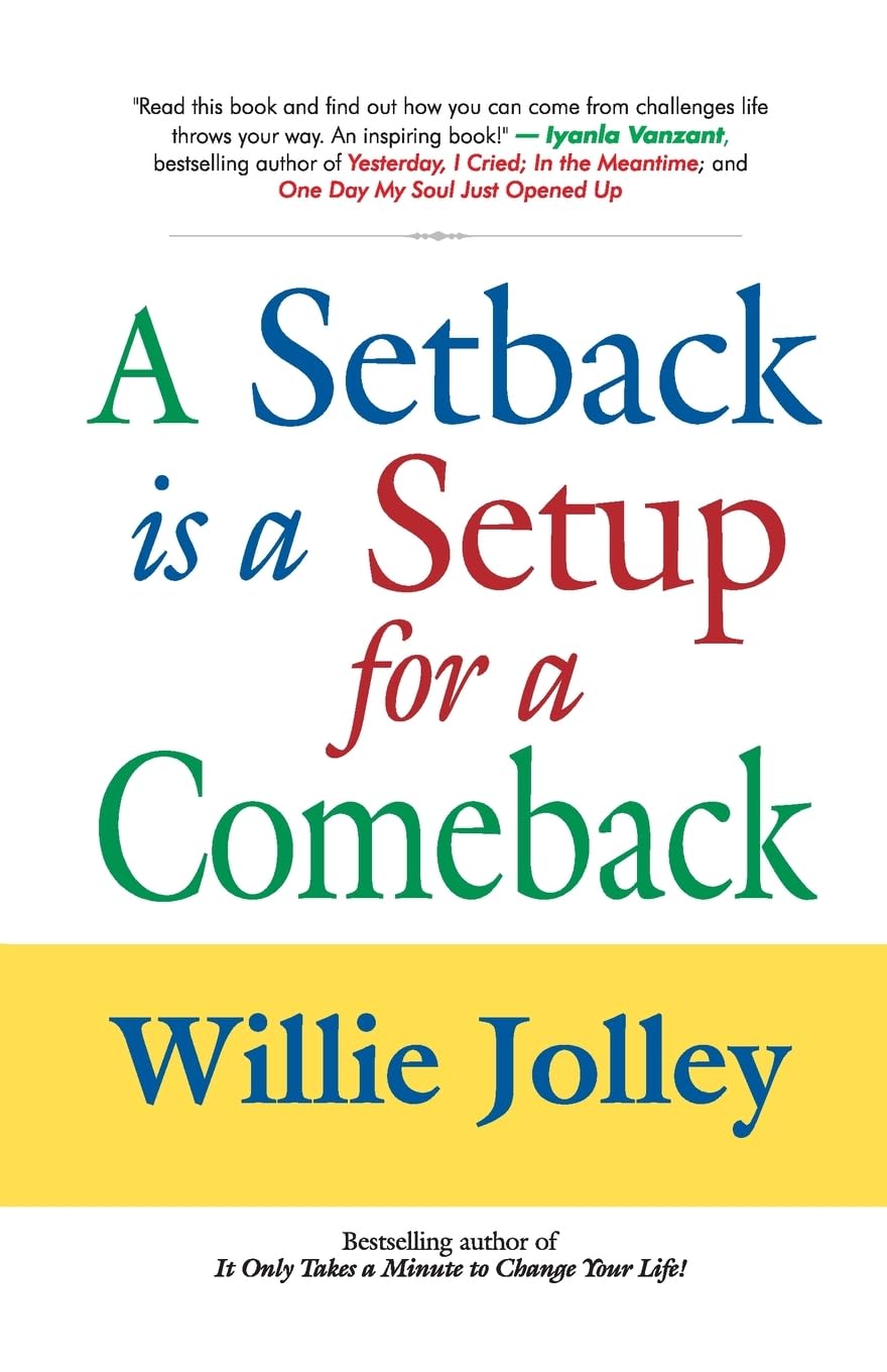A SETBACK IS A SETUP FOR COMEBACK