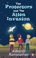 The Protectors And The Alien Invasion