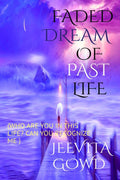 FADED DREAM OF PAST LIFE