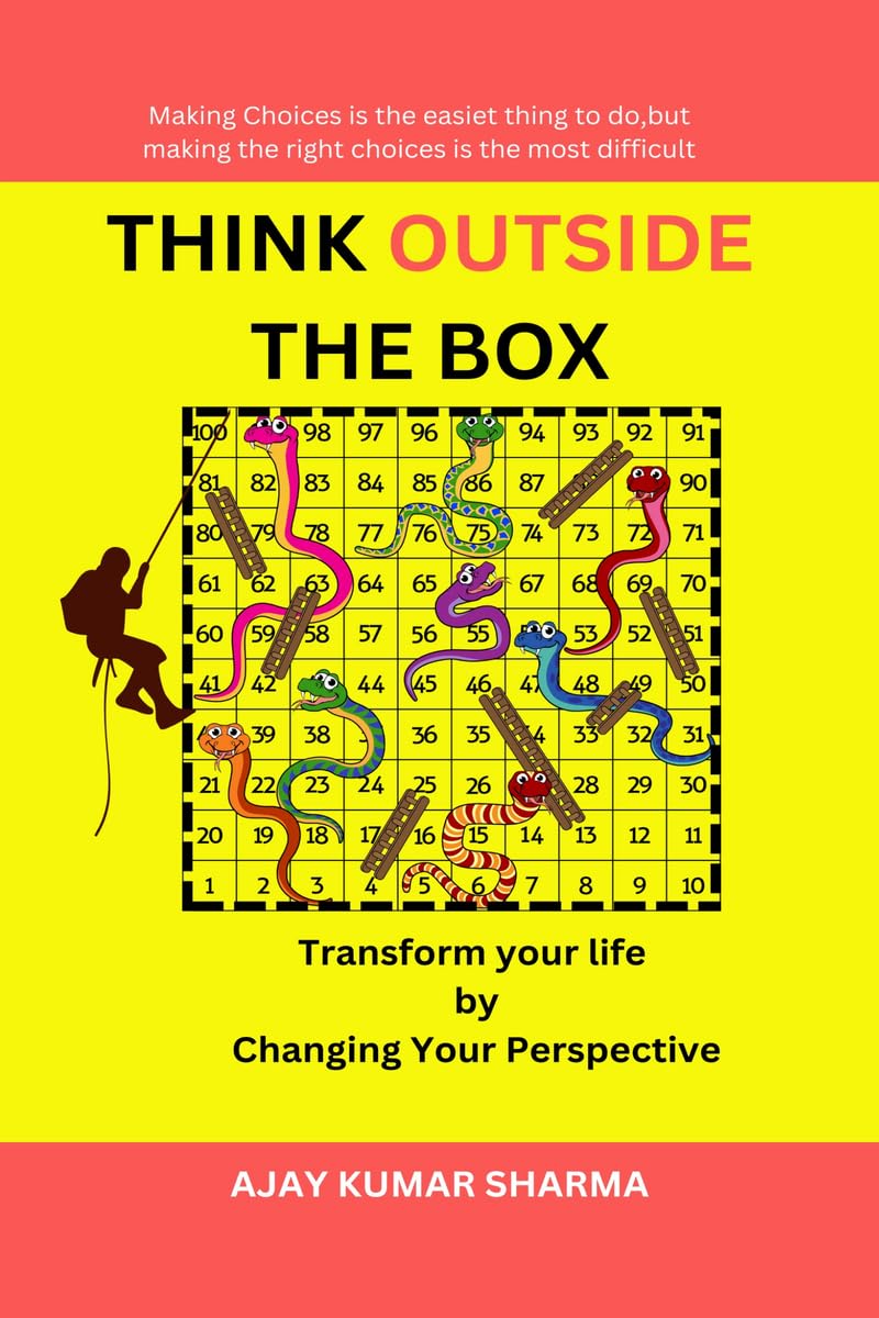 THINK OUTSIDE THE BOX: Transform Your Life by Changing Your Perspective
