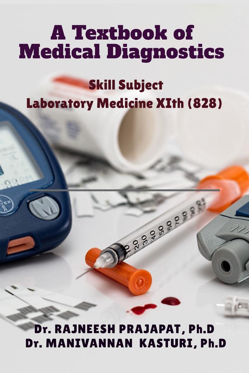 A Textbook Of Medical Diagnostics : Laboratory Medicine Xith (828)