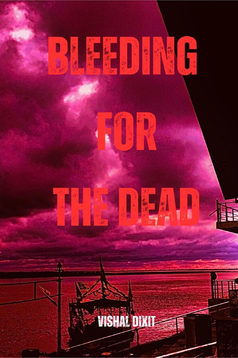 BLEEDING FOR THE DEAD