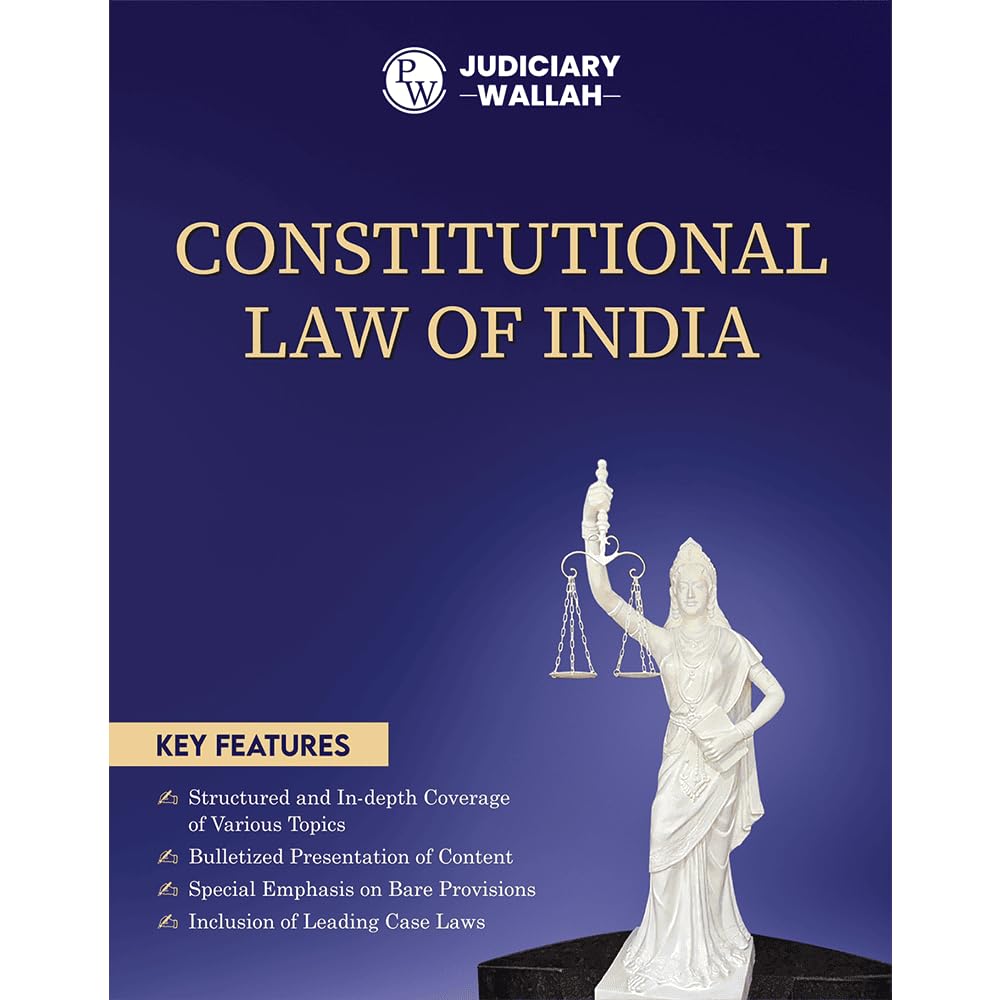 PW Judiciary Constitutional Law of India | Complete Guide For Judicial Service Exam Prep | Case Laws, Legal Maxim, InDepth Cove