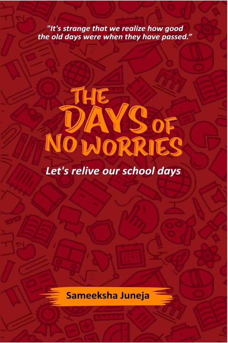 The Days of No Worries : Lets Relive Our School Days