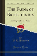 The Fauna of British India, Vol. 3: Including Ceylon and Burma (Classic Reprint)