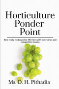 Horticulture Ponder Points : Best ready reckoner for HO/AO/ADH interview and competitive exams