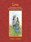 Love: One Hundred Quotes and Thoughts with One Hundred Paintings of Lord Krishna