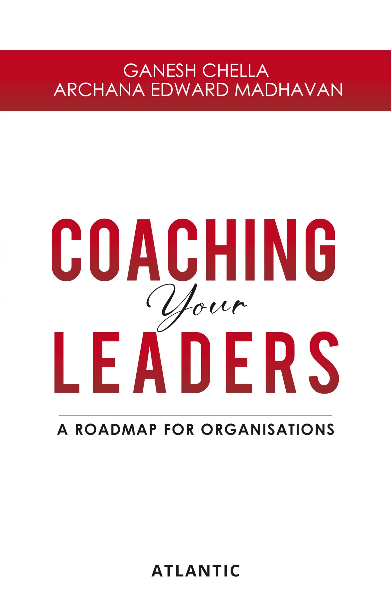 Coaching Your Leaders: A Roadmap For Organisations