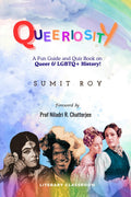 Queeriosity: A Fun Guide and Quiz Book on Queer & LGBTQ+ History!