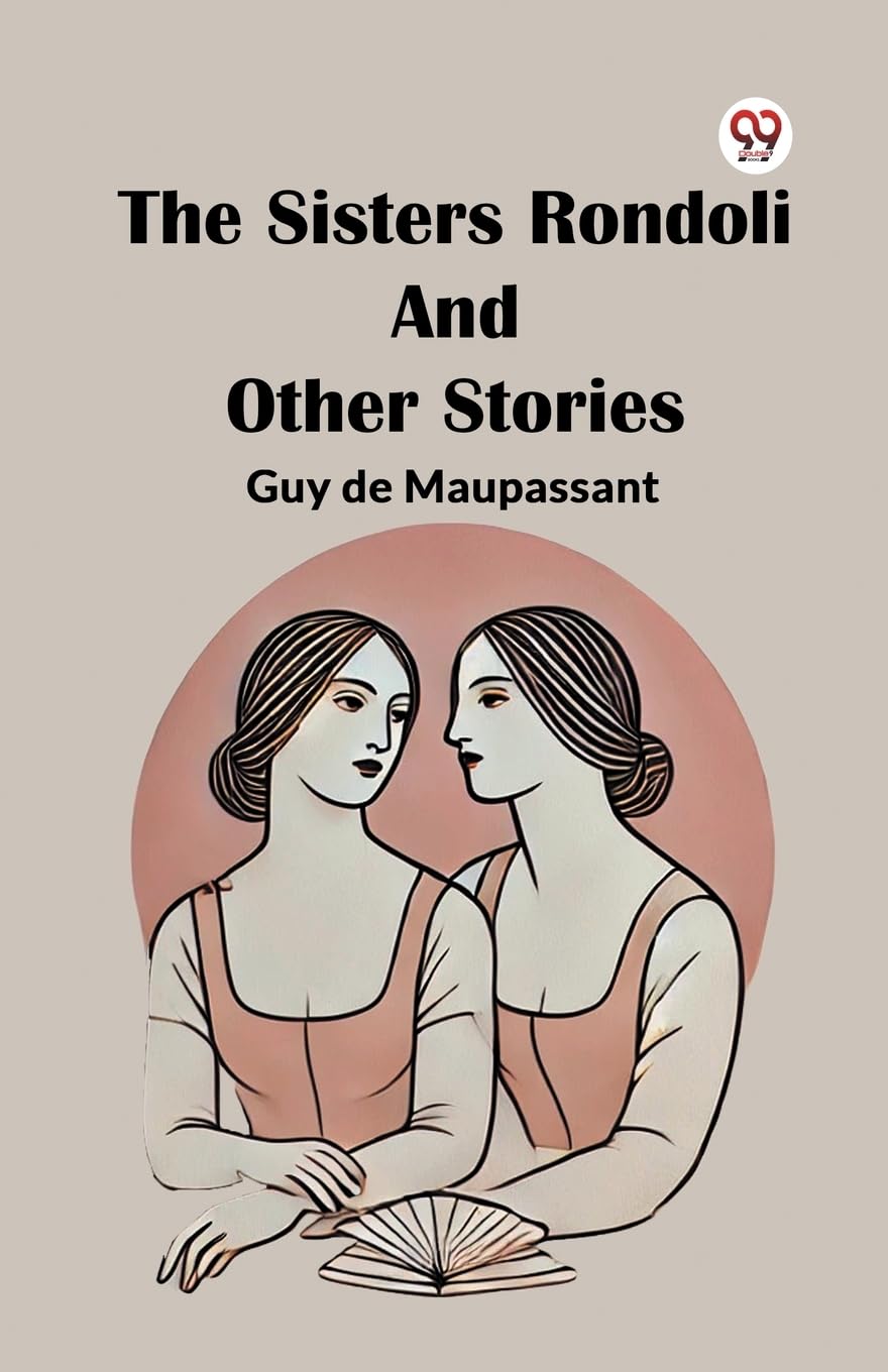 The Sisters Rondoli And Other Stories