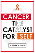 Cancer The Catalyst For Self