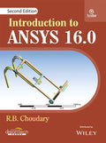 Introduction To Ansys 16.0, 2Ed | E