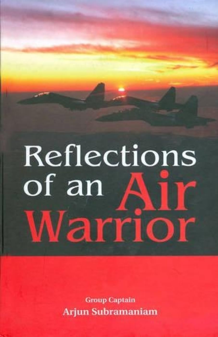 Reflections Of An Air Warrior