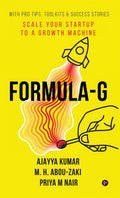 FormulaG : Scale Your Startup To A Growth Machine | With Pro Tips, Toolkits & Success Stories