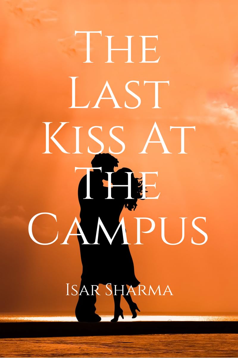The Last Kiss At The Campus