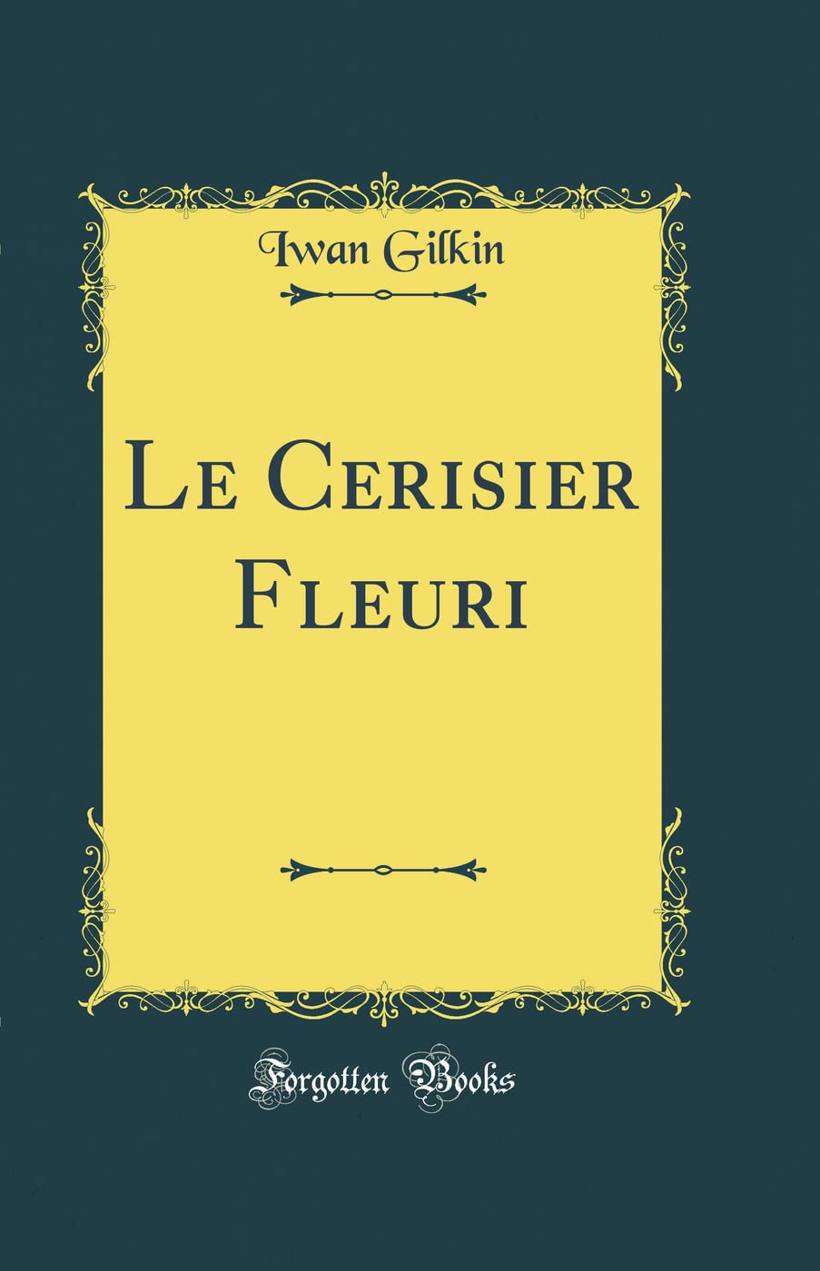 Le Cerisier Fleuri (Classic Reprint)