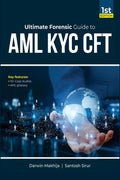 Ultimate Forensic Guide to AML KYC CFT : AML UnPlugged