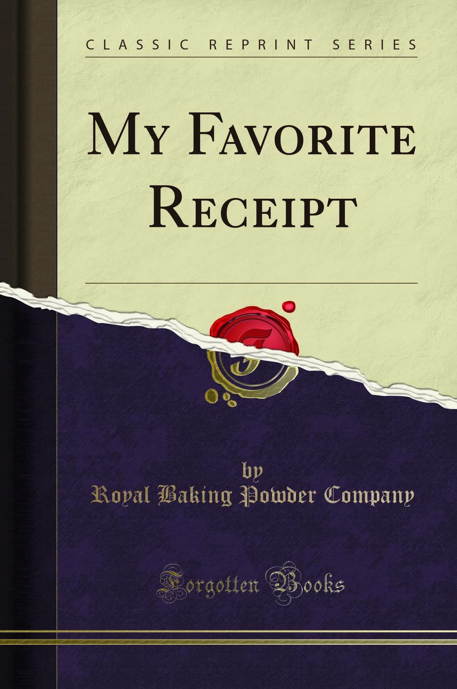 My Favorite Receipt (Classic Reprint)