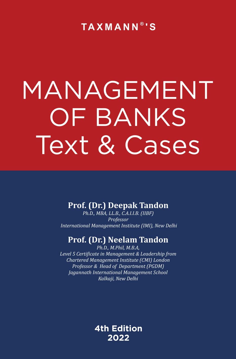 Taxmanns Management of Banks | Text & Cases  Balance of theory & practice providing 360 analysis of the Indian banking system