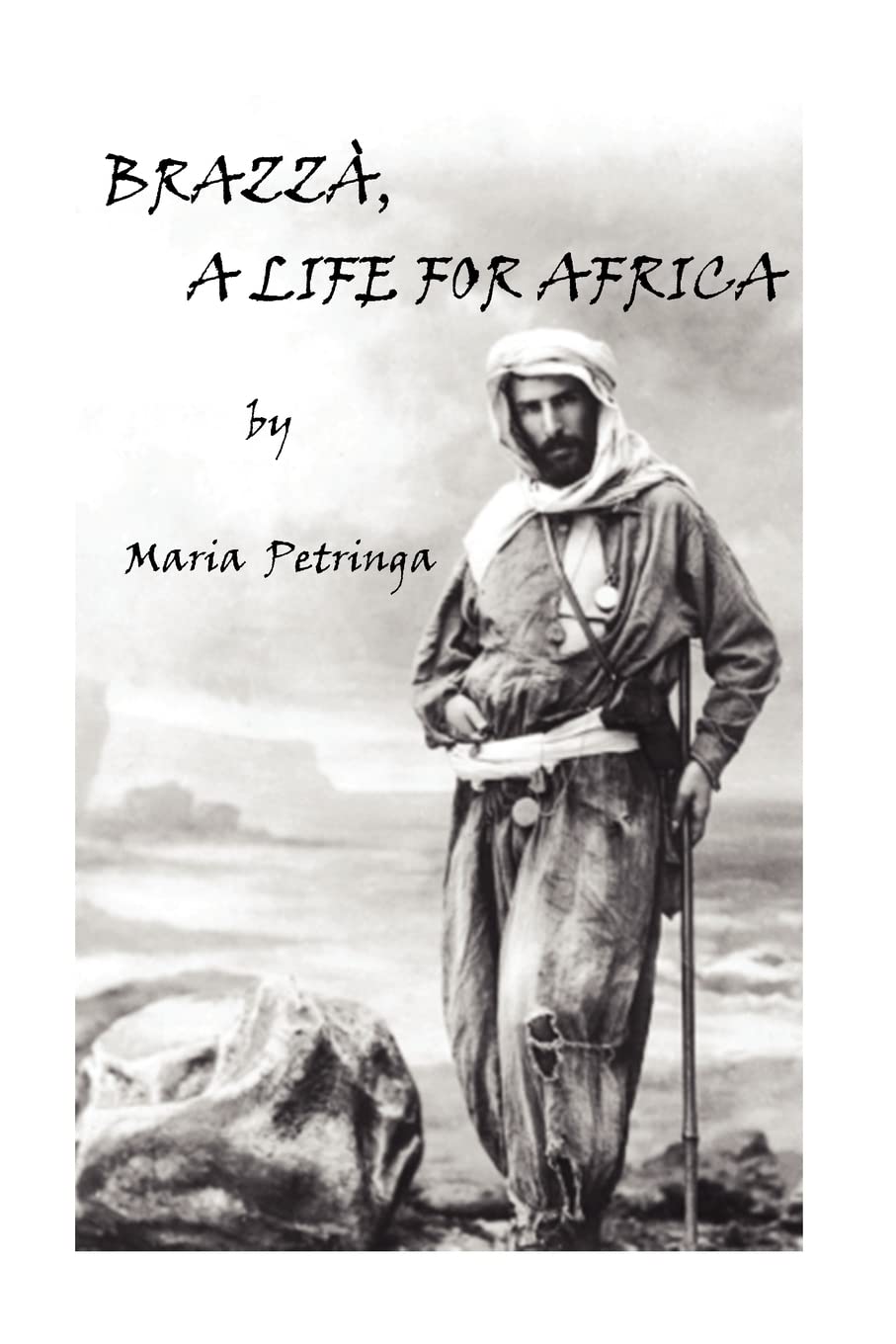 Brazza, a Life for Africa