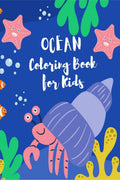 Ocean Coloring Book For Kids : Fantastic Coloring & Activity Book With Sea Creatures & Underwater Marine Life For Kids Ages 68,
