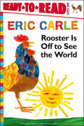 Rooster Is Off to See the World/ReadytoRead Level 1 (The World of Eric Carle)
