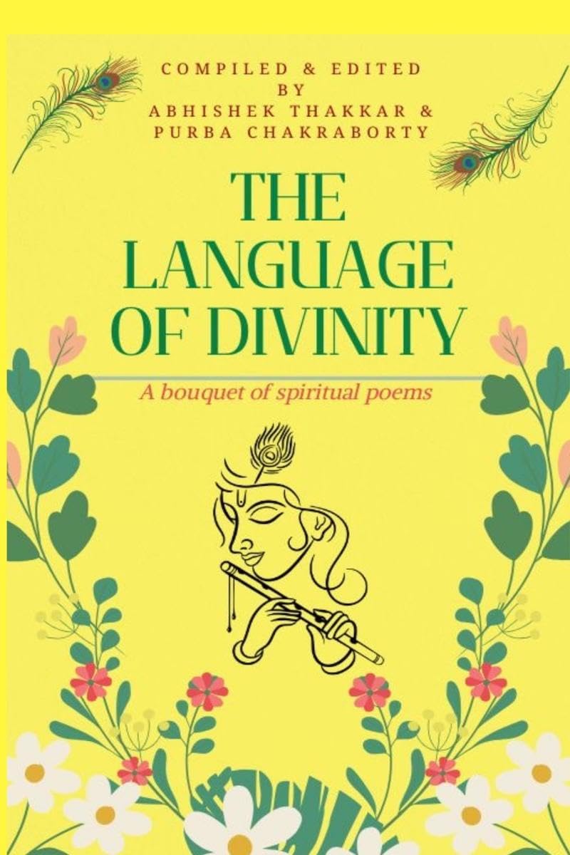The Language of Divinity : A bouquet of spiritual poems