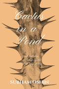 Cactus in a Pond: A Collection of Transformative Free Verse Poetry