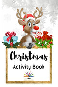 Christmas Activity Book : A Creative Holiday Coloring, Drawing, Maze, Search and Find Activities Book for Boys and Girls| Fun Ch