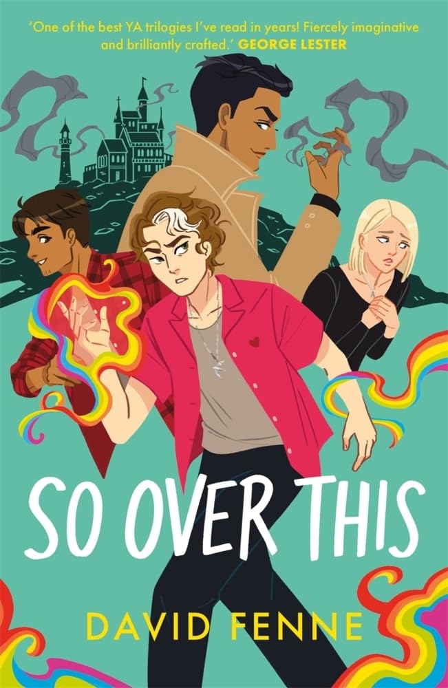 So Over This: The Electric Finale To The Queer Ya Trilogy