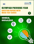 Olympiad Previous Year Question Papers and Mock Test Series For Class 5  General Knowledge [7 Years] [20182024]