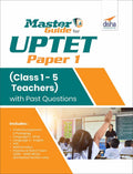 Master Guide for UPTET Paper 1 (Class 1  5 teachers) with Past Questions
