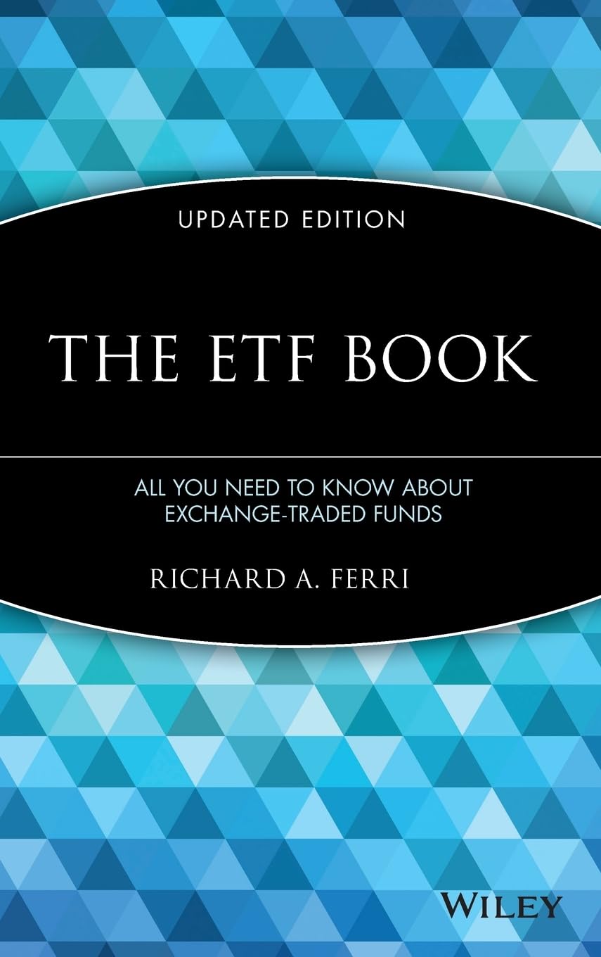 The ETF Book: All You Need to Know About ExchangeTraded Funds