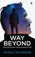 Way Beyond: An Expedition For Equinox Event
