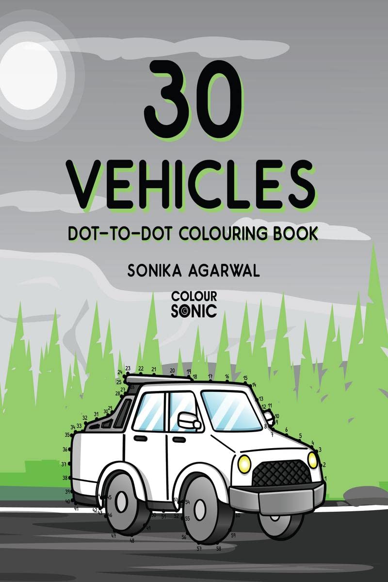 30 Vehicles DottoDot Colouring Book : 30 Cute Vehicle Connect the Dots and Colour Pages, Gift for Kids and Toddlers, Ages 38 