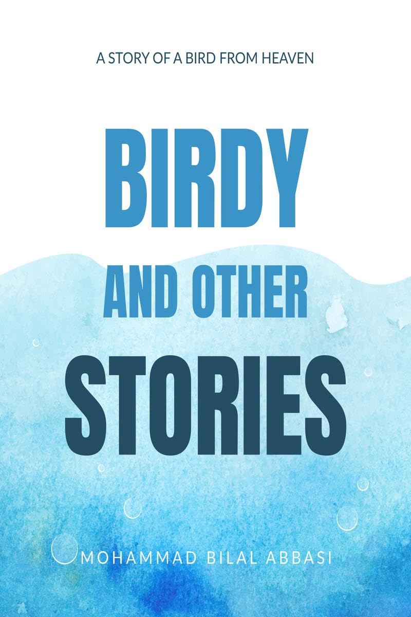 Birdy and other Stories: A Story of a Bird from Heaven