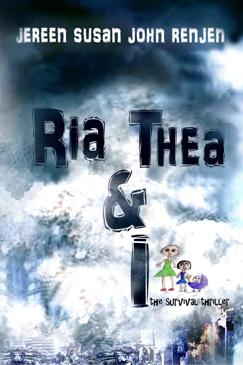 Ria Thea & I : the survival thriller