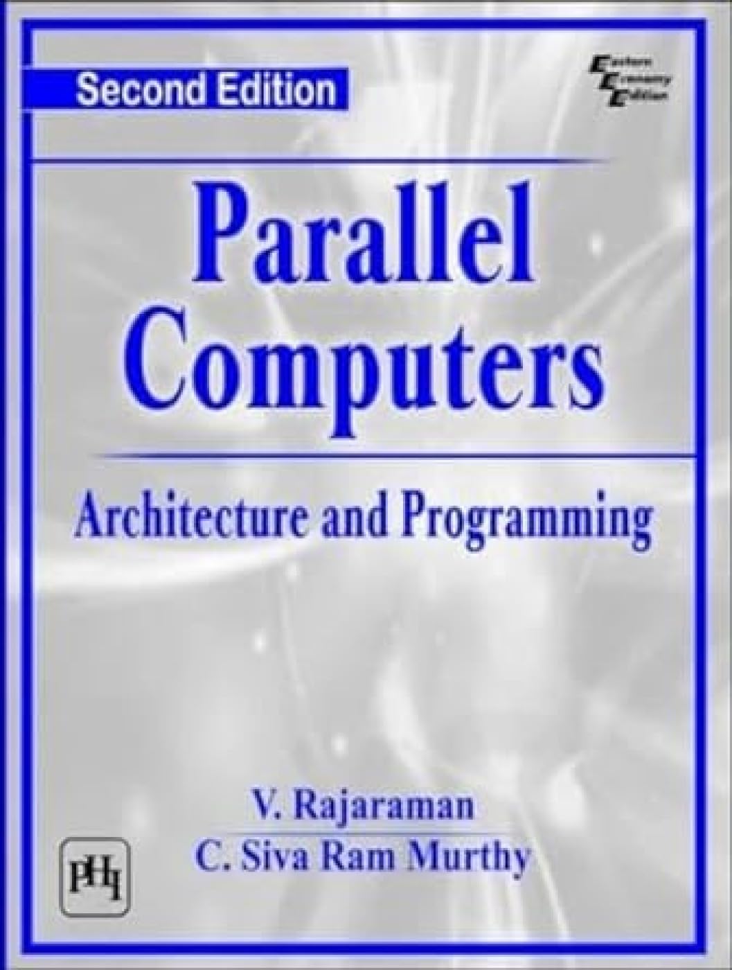Parallel Computers Architecture And Programming
