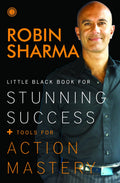 Little Black Book for Stunning Success+ Tools for Action Mastery