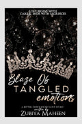 Blaze Of Tangled Emotions: Love begins with care & ends with sacrifices.